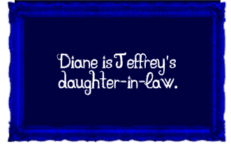 Diane is Jeffrey's daughter-in-law.