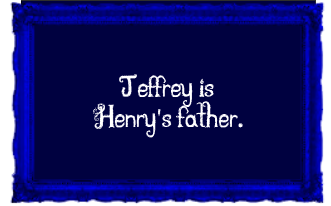 Jeffrey is  Henry's father.